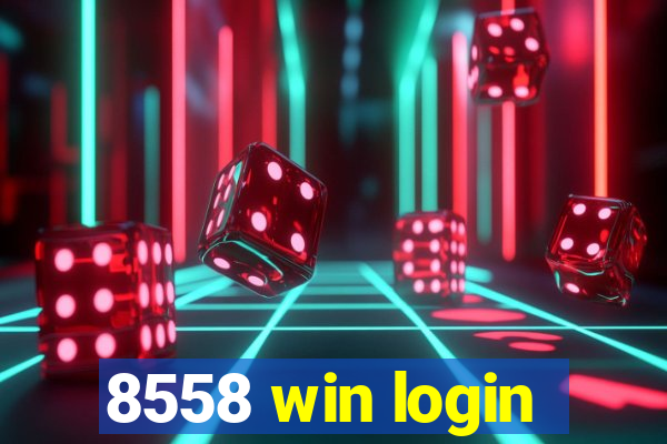 8558 win login